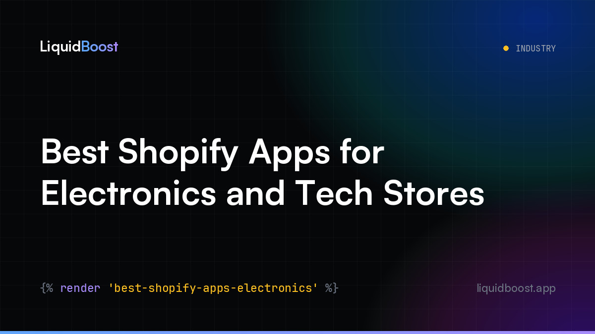 Best Shopify Apps for Electronics and Tech Stores