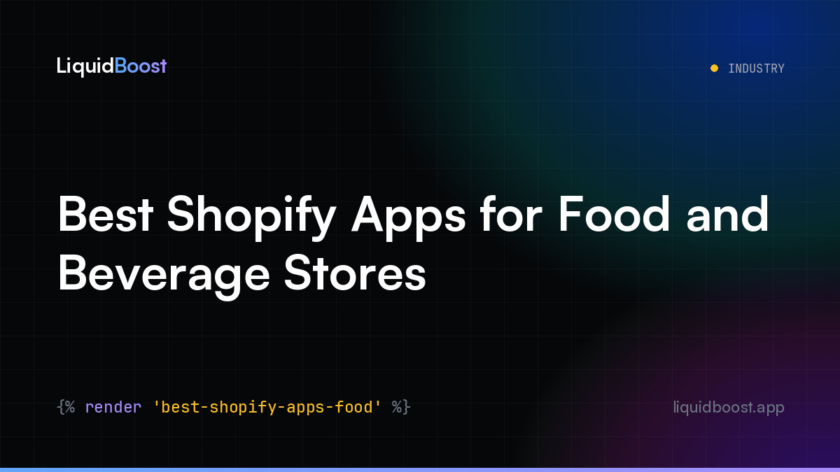 Best Shopify Apps for Food and Beverage Stores