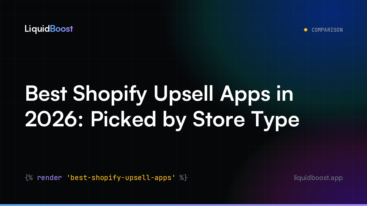 Best Shopify Upsell Apps in 2026: Picked by Store Type