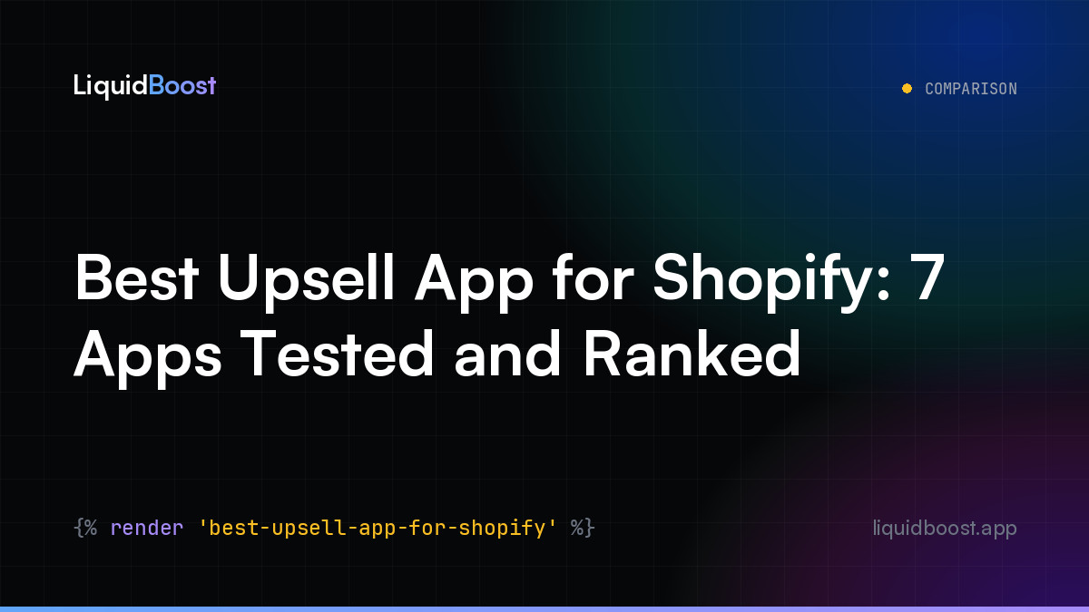 Best Upsell App for Shopify: 7 Apps Tested and Ranked