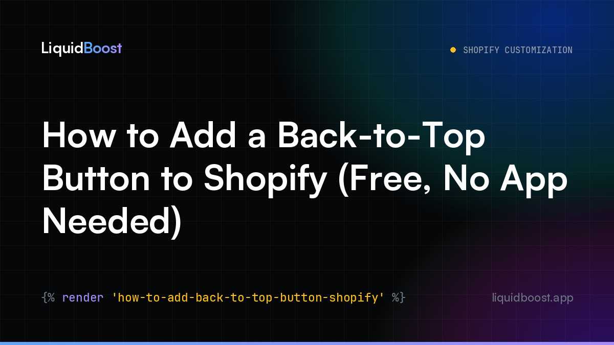 How to Add a Back-to-Top Button to Shopify (Free, No App Needed)