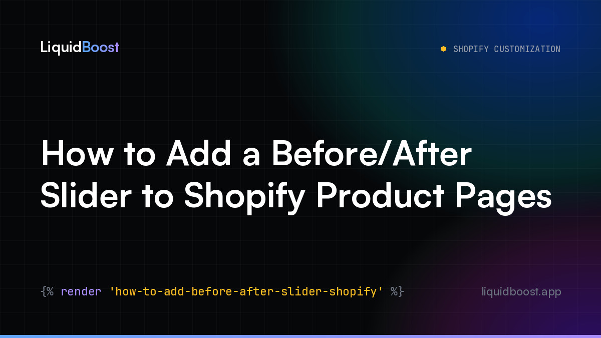 How to Add a Before/After Slider to Shopify Product Pages