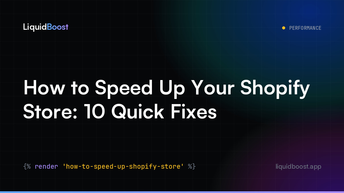 How to Speed Up Your Shopify Store: 10 Quick Fixes
