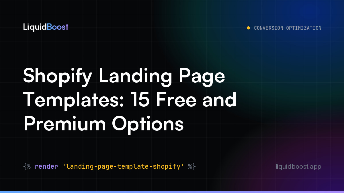 Shopify Landing Page Templates: 15 Free and Premium Options — LiquidBoost Blog