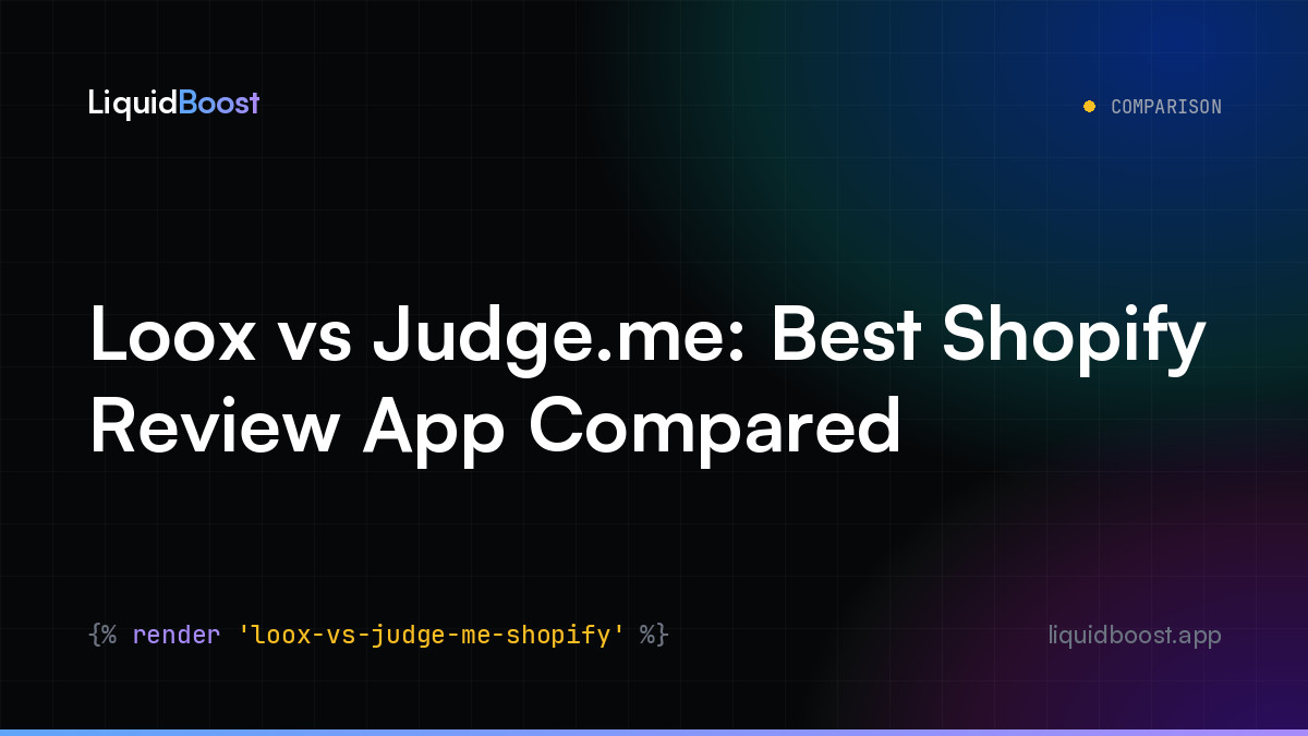 Loox vs Judge.me: Best Shopify Review App Compared