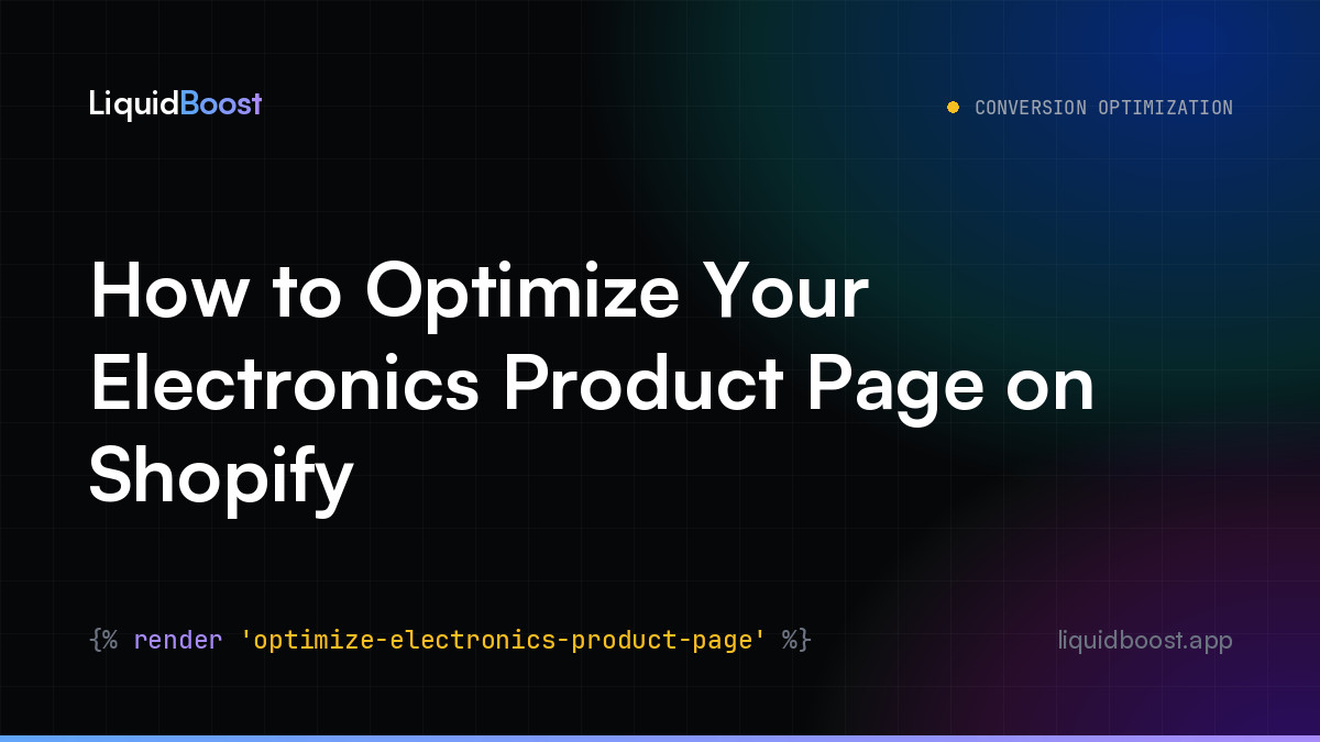 How to Optimize Your Electronics Product Page on Shopify
