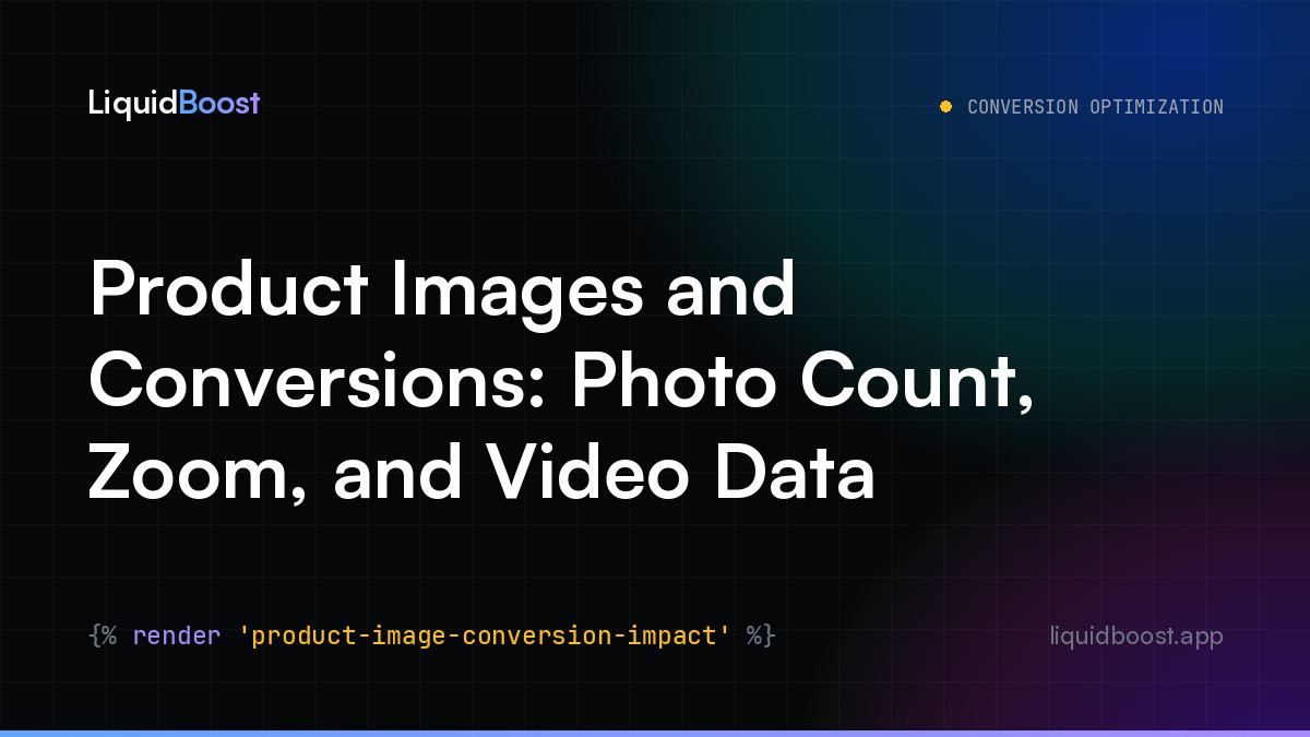 Product Images and Conversions: Photo Count, Zoom, and Video Data