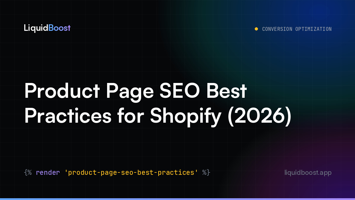 Product Page SEO Best Practices for Shopify (2026) — LiquidBoost Blog