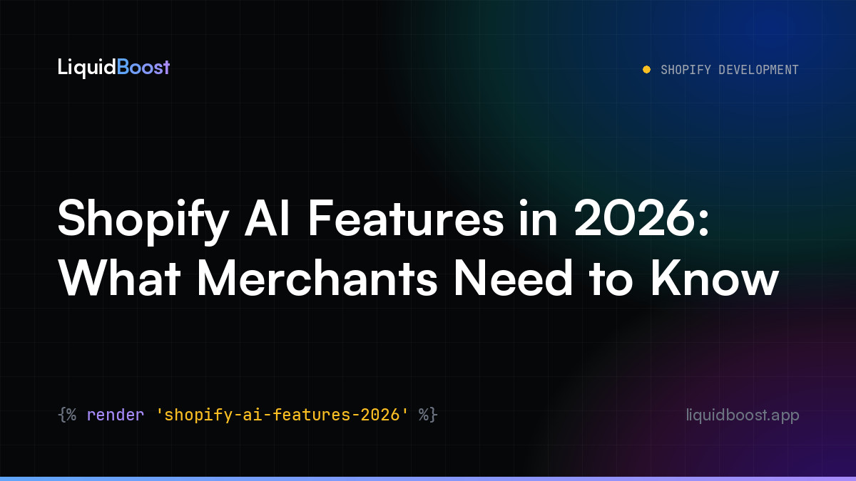 Shopify AI Features in 2026: What Merchants Need to Know