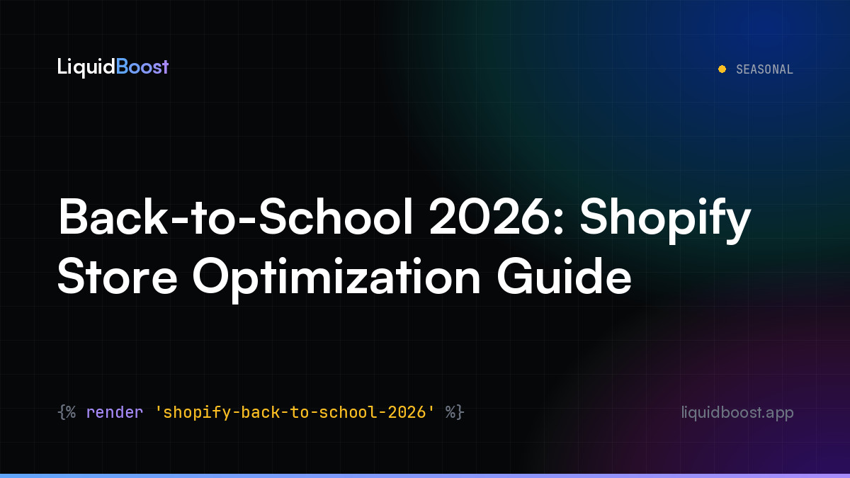 Back-to-School 2026: Shopify Store Optimization Guide