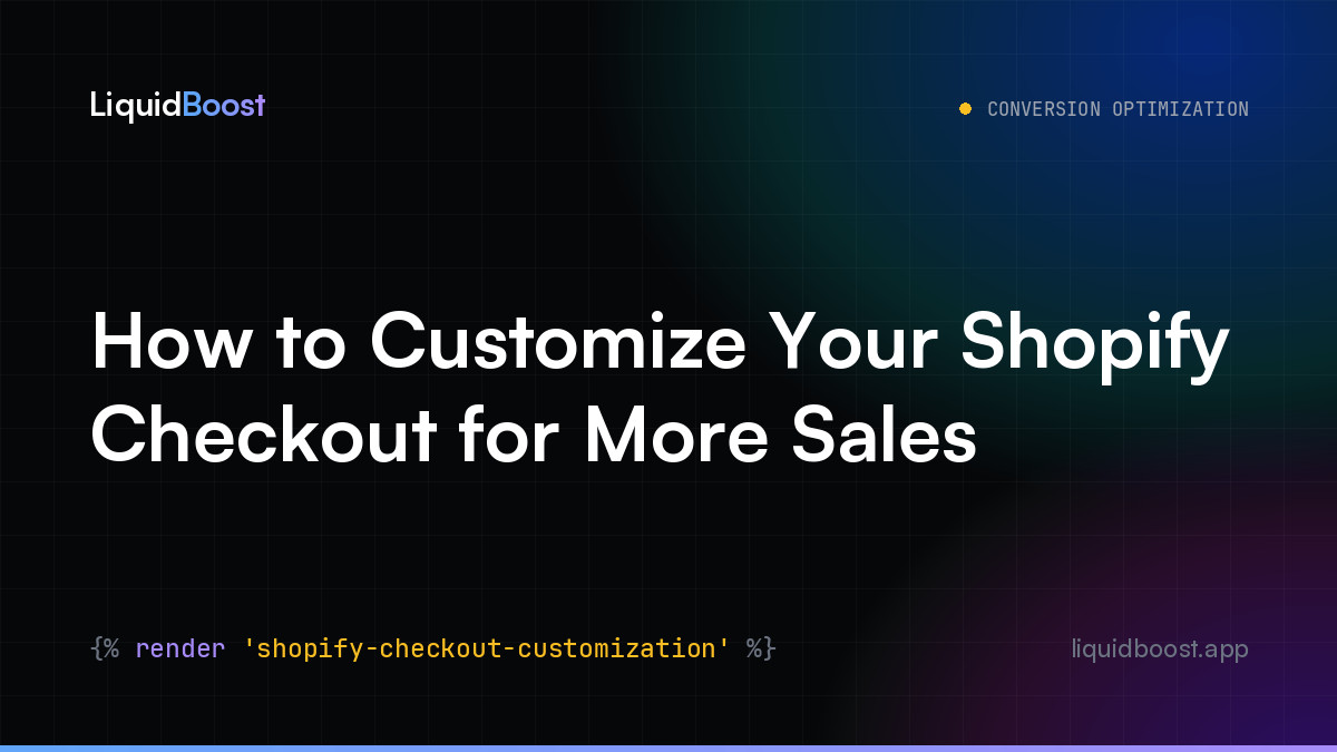 How to Customize Your Shopify Checkout for More Sales