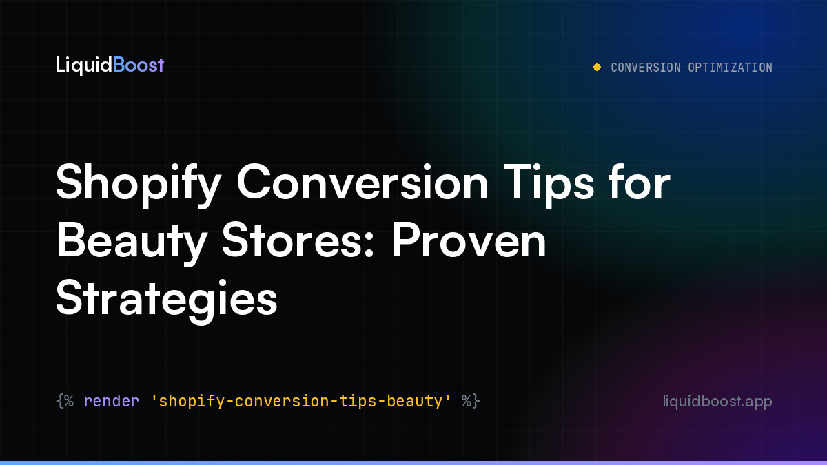 Shopify Conversion Tips for Beauty Stores: Proven Strategies