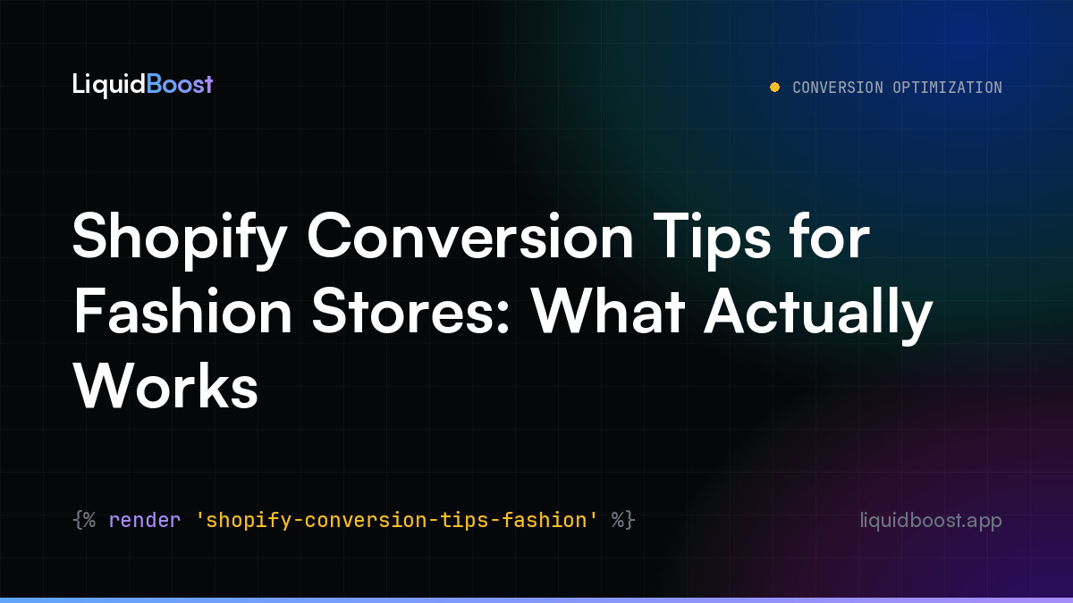 Shopify Conversion Tips for Fashion Stores: What Actually Works