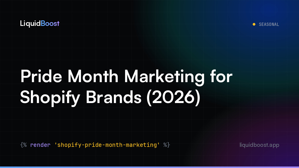 Pride Month Marketing for Shopify Brands (2026) — LiquidBoost Blog