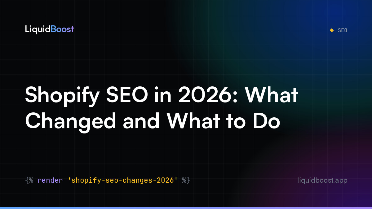 Shopify SEO in 2026: What Changed and What to Do
