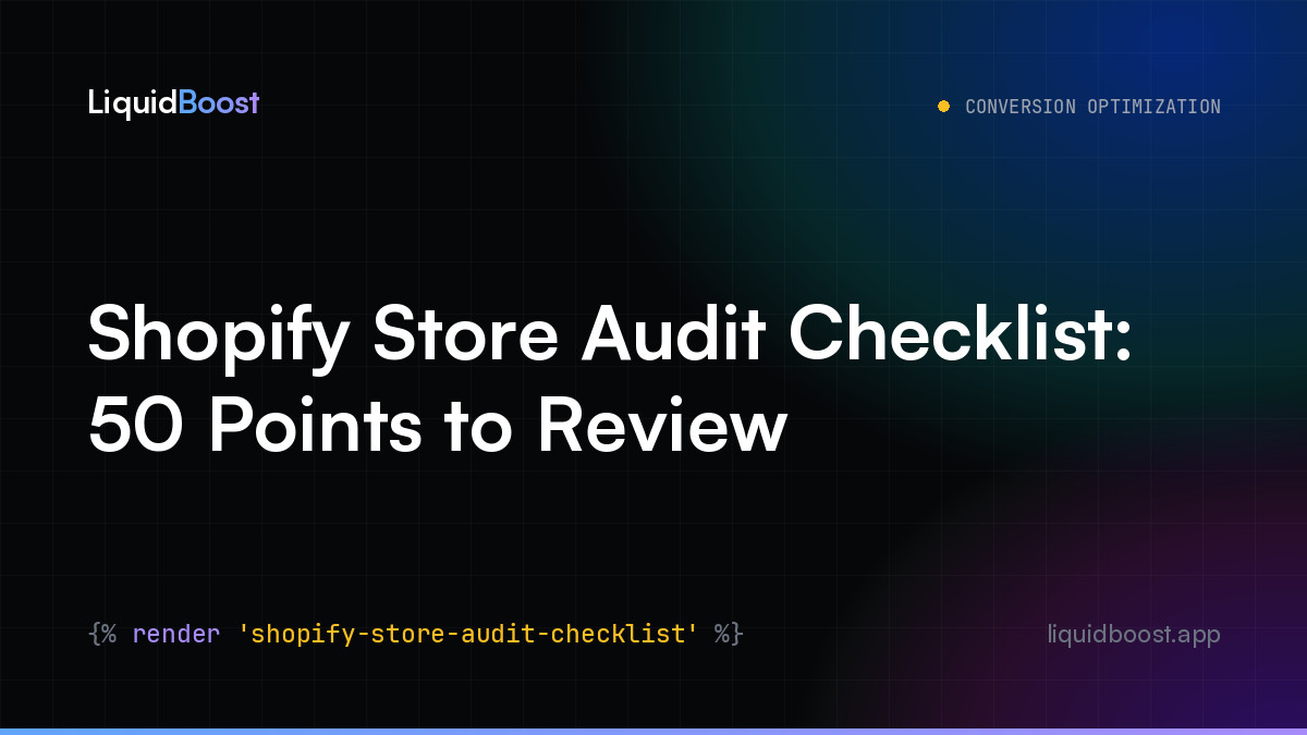 Shopify Store Audit Checklist: 50 Points to Review