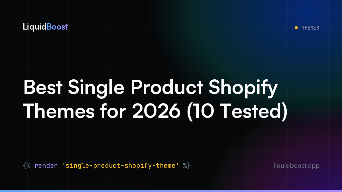 Best Single Product Shopify Themes for 2026 (10 Tested)