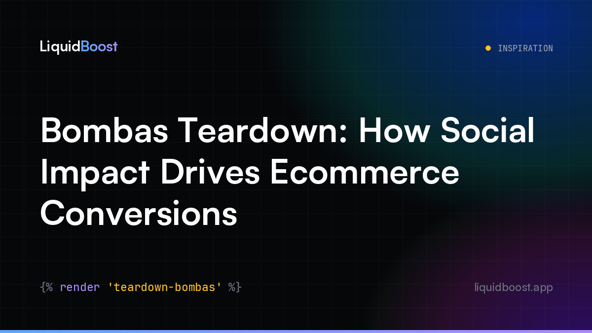 Bombas Teardown: How Social Impact Drives Ecommerce Conversions — LiquidBoost Blog