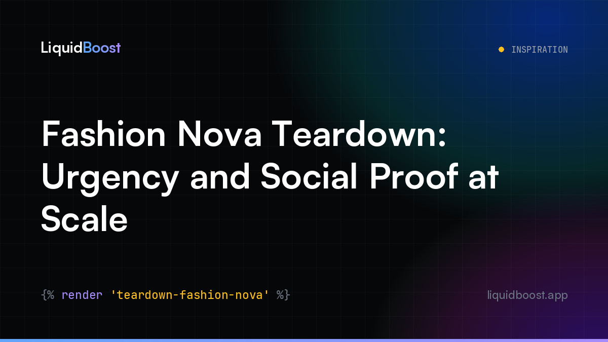 Fashion Nova Teardown: Urgency and Social Proof at Scale