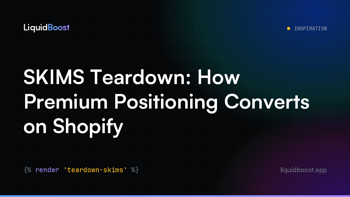 SKIMS Teardown: How Premium Positioning Converts on Shopify